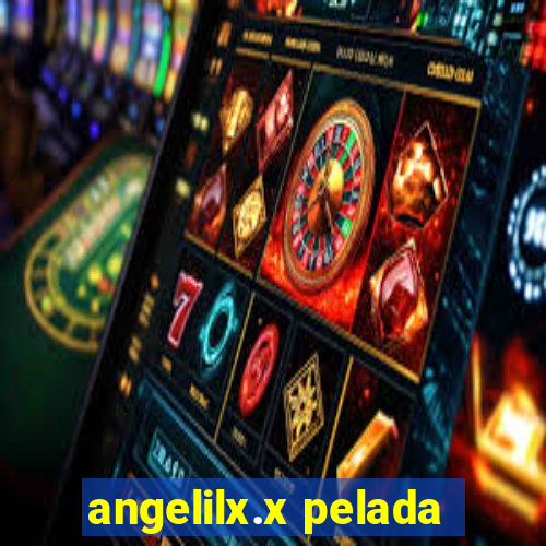 angelilx.x pelada